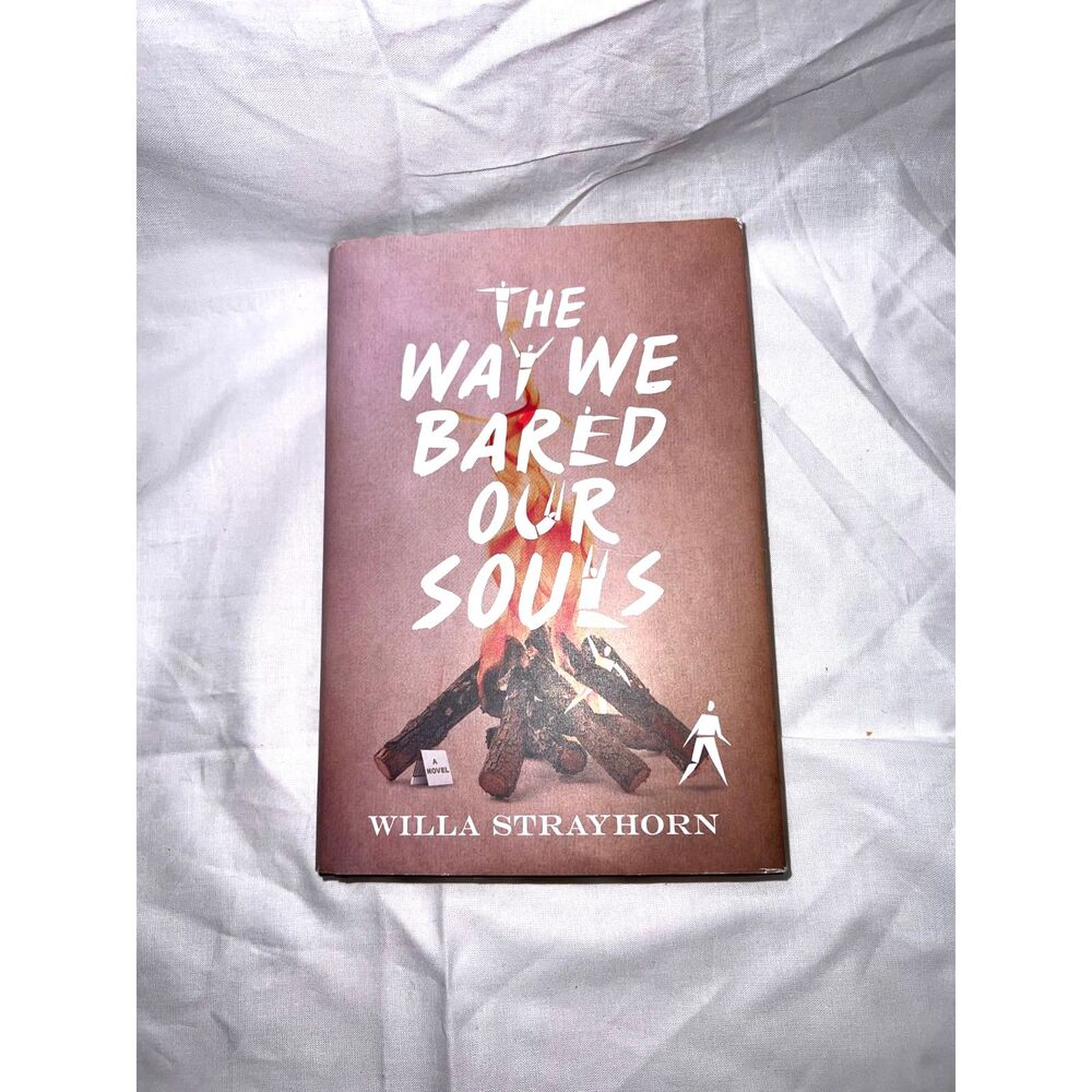 The way we bared our souls by Willa Strayhorn